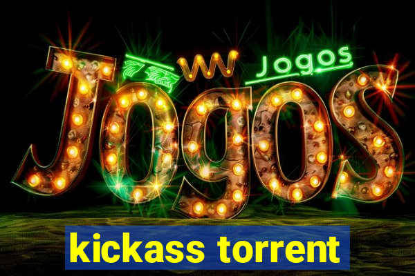 kickass torrent